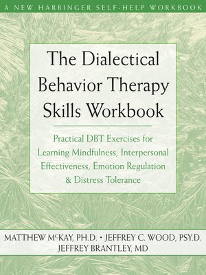 cover image of The Dialectical Behavior Therapy Skills Workbook